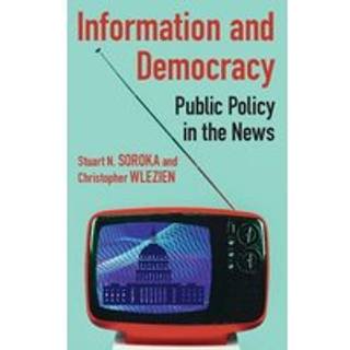 Information and Democracy (4, 2022) | Christopher Wlezien,Stuart N. Soroka