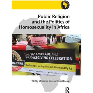 Public Religion and the Politics of Homosexuality in Africa