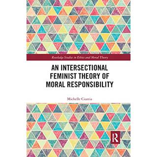 An Intersectional Feminist Theory of Moral Responsibility