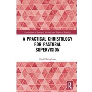 A Practical Christology for Pastoral Supervision