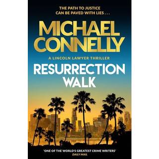 Michael Connelly - Resurrection Walk - B-format PB