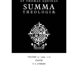 Summa Theologiae: Volume 31, Faith