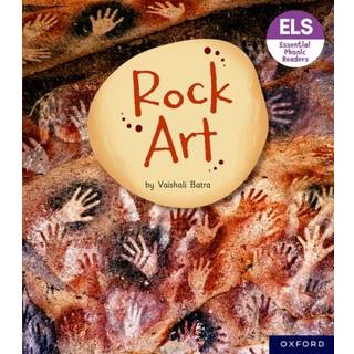 Essential Letters and Sounds: Essential Phonic Readers: Oxford Reading Level 7: Rock Art