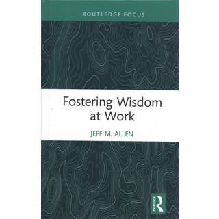 Fostering Wisdom at Work