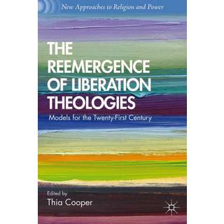 The Reemergence of Liberation Theologies