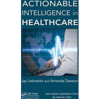 Actionable Intelligence in Healthcare
