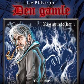 Regnbuefolket #1: Den gamle (Lydbog)