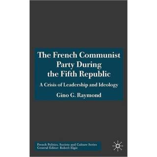 The French Communist Party During the Fifth Republic