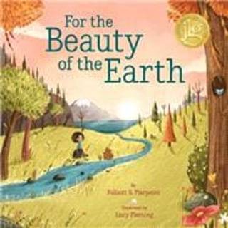 For the Beauty of the Earth