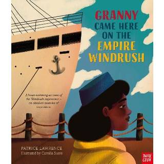 Granny Came Here on the Empire Windrush