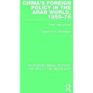 China's Foreign Policy in the Arab World, 1955-75