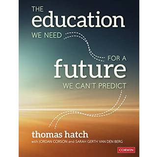 The Education We Need for a Future We Can't Predict