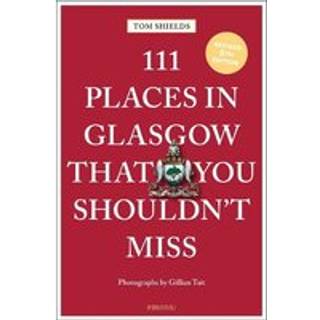 111 Places in Glasgow That You Shouldn't Miss