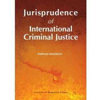 Jurisprudence of International Criminal Justice