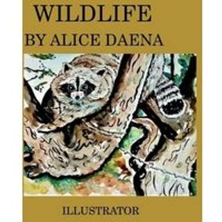 Wild life by Alice Daena