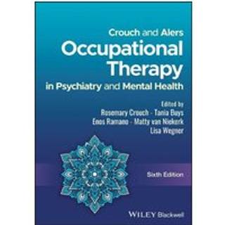 Crouch and Alers Occupational Therapy in Psychiatry and Mental Health