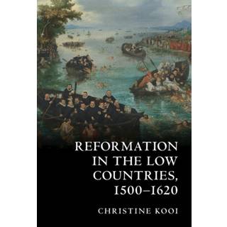Reformation in the Low Countries, 1500-1620