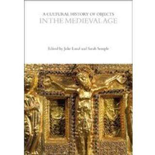 A Cultural History of Objects in the Medieval Age
