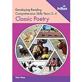 Developing Reading Comprehension Skills Years 3-4: Classic Children's Poetry