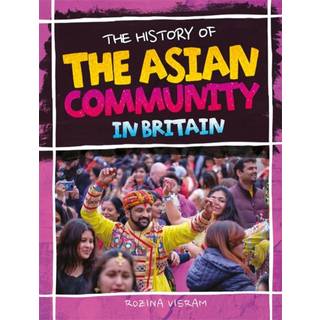 The History Of The Asian Community In Britain