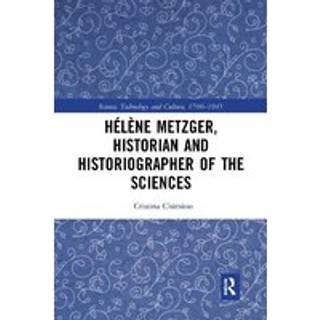 Helene Metzger, Historian and Historiographer of the Sciences