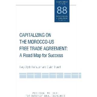 Capitalizing on the Morocco–US Free Trade Agreem – A Road Map for Success