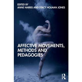 Affective Movements, Methods and Pedagogies