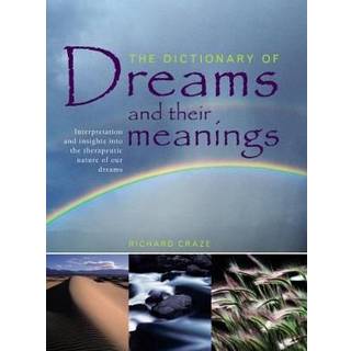 Dictionary of Dreams and Their Meanings