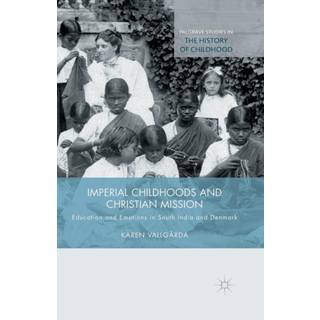 Imperial Childhoods and Christian Mission