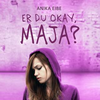 Er du okay?: Er du okay, Maja? (Lydbog)