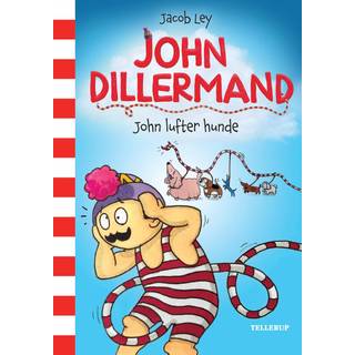 John Dillermand: John lufter hunde (E-bog)