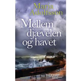 Maria Adolfsson - Mellem djævelen og havet
