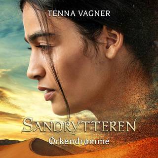 Sandrytteren #1: Ørkendrømme (Lydbog)