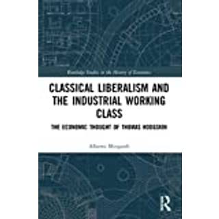 Classical Liberalism and the Industrial Working Class