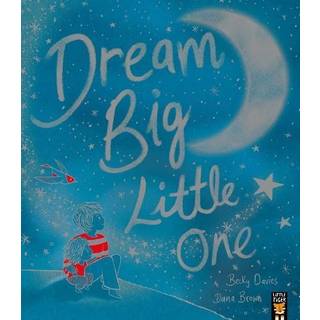 Dream Big, Little One