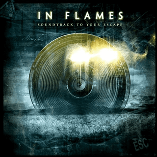 In Flames - Soundtrack To Your Escape