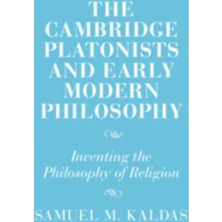 The Cambridge Platonists and Early Modern Philosophy