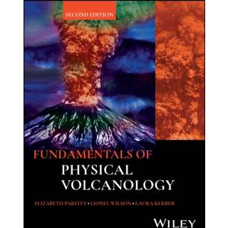 Fundamentals of Physical Volcanology