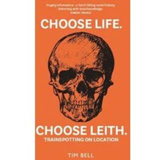 Choose Life. Choose Leith.