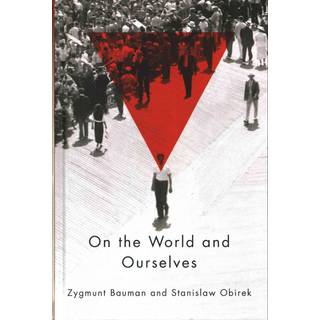 On the World and Ourselves