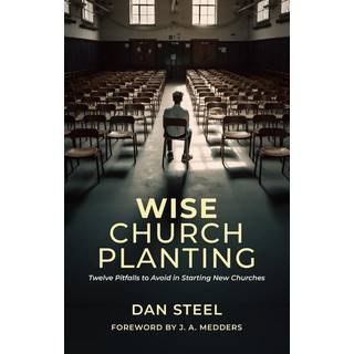 Wise Church Planting