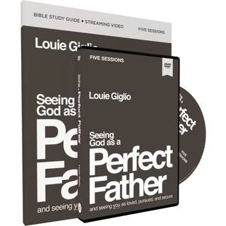 Seeing God as a Perfect Father Study Guide with DVD