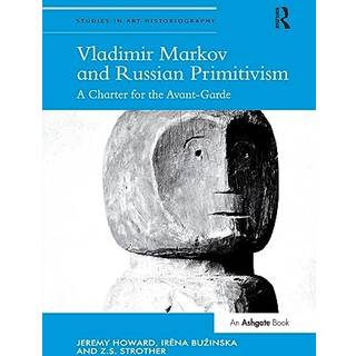 Vladimir Markov and Russian Primitivism
