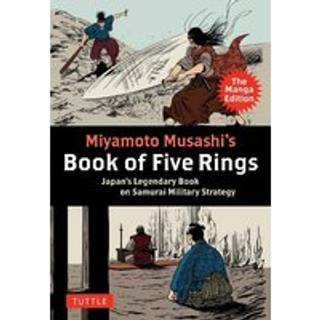 Miyamoto Musashi's Book of Five Rings: The Manga Edition