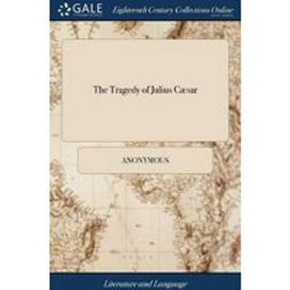 The Tragedy of Julius Cæsar