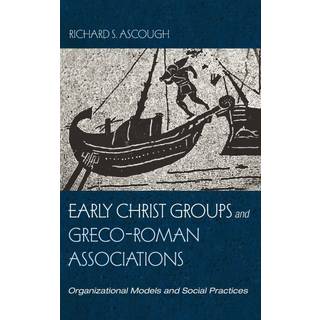 Early Christ Groups and Greco-Roman Associations
