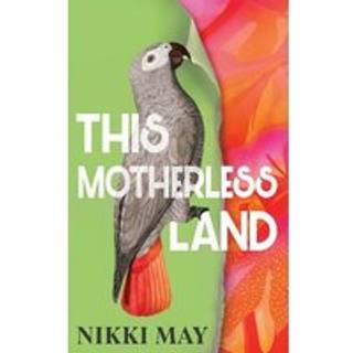 This Motherless Land