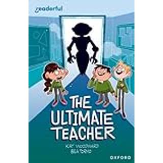Readerful Independent Library: Oxford Reading Level 10: The Ultimate Teacher