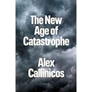 The New Age of Catastrophe