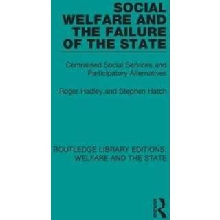 Social Welfare and the Failure of the State